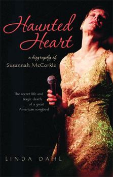 Hardcover Haunted Heart: A Biography of Susannah McCorkle Book