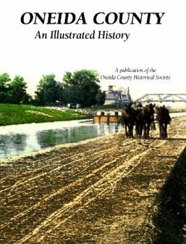 Hardcover Oneida County: An Illustrated History Book