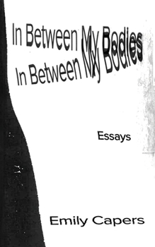 Paperback In Between My Bodies Book