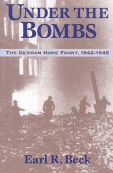 Paperback Under the Bombs: The German Home Front, 1942-1945 Book