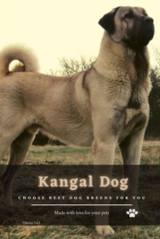Paperback Kangal Dog: Choose best dog breeds for you Book