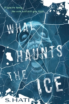 Hardcover What Haunts the Ice Book