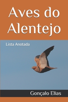 Paperback Aves do Alentejo: Lista Anotada [Portuguese] Book