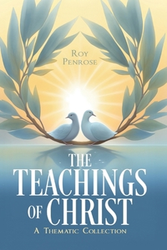 Paperback The Teachings of Christ: A Thematic Collection Book