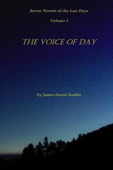 Paperback Seven Novels of the Last Days Volume I The Voice of Day Book