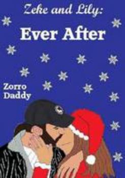 Paperback Zeke and Lily: Ever After Book