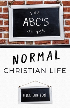 Paperback The ABC's of the Normal Christian Life Book
