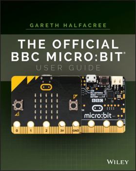 Paperback The Official BBC Micro: Bit User Guide Book