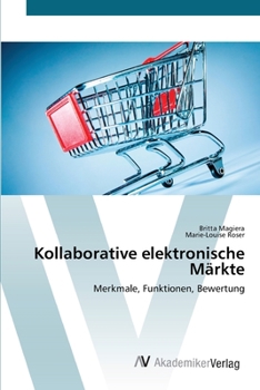 Paperback Kollaborative elektronische Märkte [German] Book