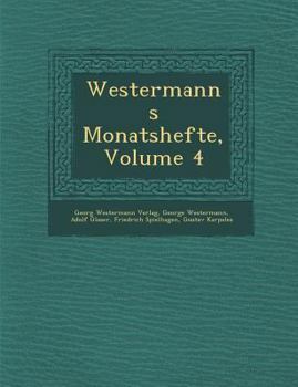 Paperback Westermanns Monatshefte, Volume 4 [German] Book