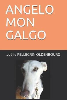 Paperback Angelo Mon Galgo [French] Book