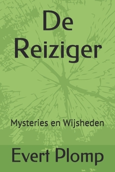 Paperback De Reiziger: Mysteries en Wijsheden [Dutch] Book