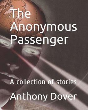 Paperback The Anonymous Passenger: A collection of stories Book