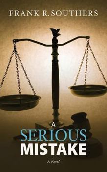 Paperback "A Serious Mistake," A Novel: Book Two in the Grievance Committee Series Book