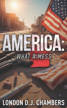 America: What a Mess