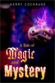 Hardcover A Tale of Magic and Mystery Book