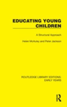 Hardcover Educating Young Children: A Structural Approach Book