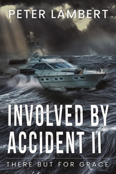 Paperback Involved by Accident II: There But for Grace Book