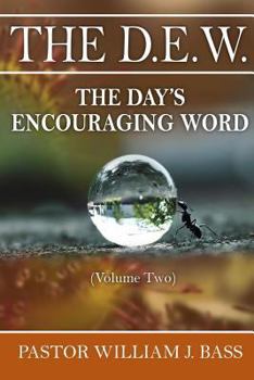 Paperback The D.E.W. Volume 2: The Day's Encouraging Word Book