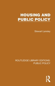 Housing and Public Policy (Routledge Library Editions: Public Policy)