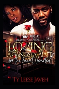 Paperback Loving A Gangsta Ain't for The Faint Hearted Book