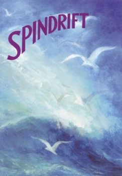 Paperback Spindrift: A Collection of Poems, Songs, and Stories for Young Children Book