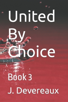 Paperback United By Choice: Book 3 Book