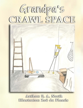 Paperback Grandpa's Crawl Space Book