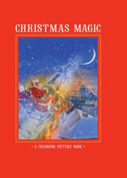 Hardcover Christmas Magic: A Changing Picture Book