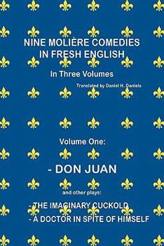 NINE MOLIÈRE COMEDIES IN FRESH ENGLISH: Volume One - Don Juan