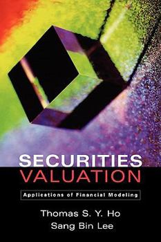 Hardcover Securities Valuation: Applications of Financial Modeling Book