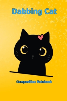 Dabbing Cat: Composition Notebook 6 x 9 inch With 120 Lined pages