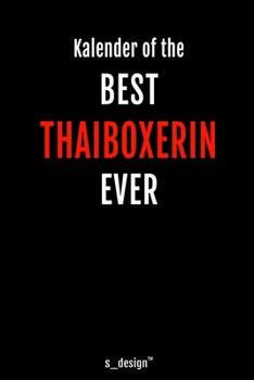 Kalender für Thaiboxer / Thaiboxerin: Immerwährender Kalender / 365 Tage Tagebuch / Journal [3 Tage pro Seite] für Notizen, Planung / Planungen / Planer, Erinnerungen, Sprüche (German Edition)