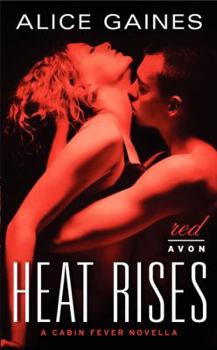 Heat Rises - Book #2 of the Cabin Fever