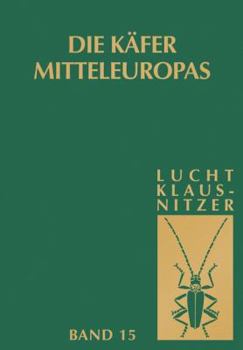 Hardcover Die Käfer Mitteleuropas, Bd. 15: 4. Supplementband [German] Book