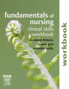 Paperback Fundamentals of Nursing: Clinical Skills Workbook Book