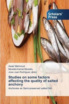 Paperback Studies on some factors affecting the quality of salted anchovy Book