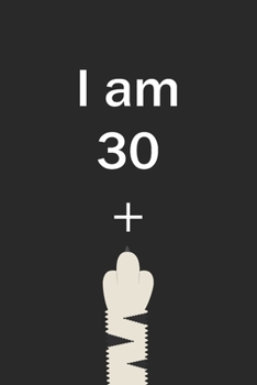 I Am 30 Plus Cat Middle Finger: Cut Funny Customized Black Lined Notebook Birthday Gift For Cat lovers 6*9 120 pages