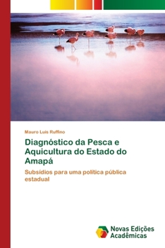 Paperback Diagnóstico da Pesca e Aquicultura do Estado do Amapá [Portuguese] Book