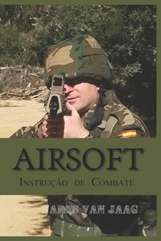 Airsoft: Instru��o de combate