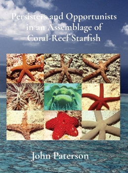 Hardcover Persisters and Opportunists in an Assemblage of Coral-Reef Starfish Book
