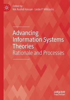 Paperback Advancing Information Systems Theories: Rationale and Processes Book