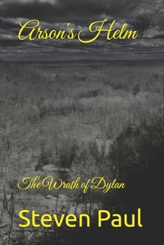 Arson's Helm: The Wrath of Dylan