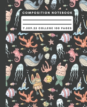 Composition Notebook: Funky Cat Mermaid Composition Notebook College Ruled Paper Notebook Journal For Writing Sea Animal Blank Lined Workbook for Students For School Homework