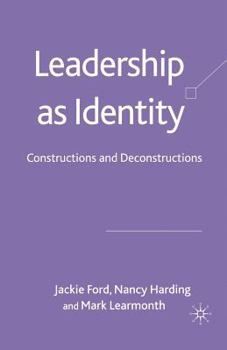 Paperback Leadership as Identity: Constructions and Deconstructions Book