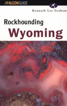 Paperback Rockhounding Wyoming Book