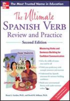 The Ultimate Spanish Verb Review and Practice (The Ultimate Verb Review and Practice Series)