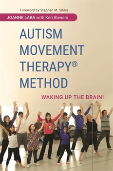 Paperback Autism Movement Therapy (R) Method: Waking Up the Brain! Book