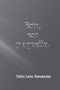 Paperback Esto, eso y aquello [Spanish] Book