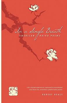 Paperback In a single breath: American Haiku Poems Book